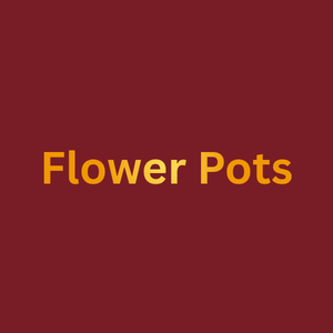 Flower Pots
